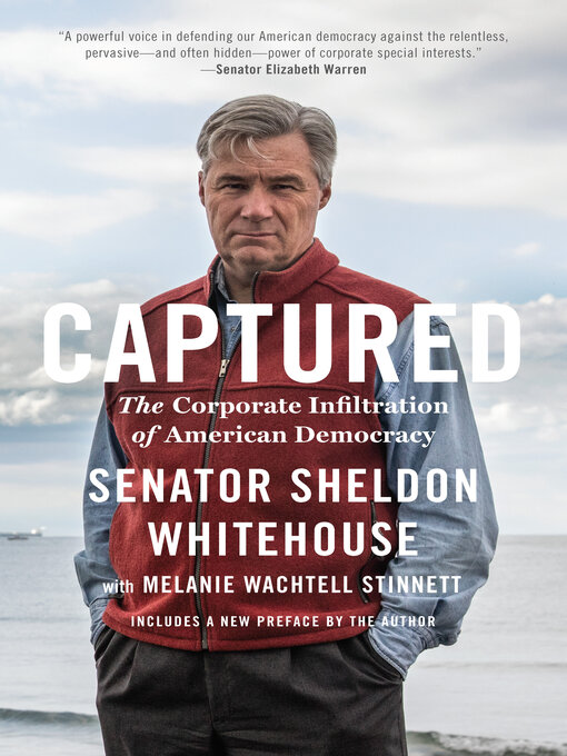 Title details for Captured by Senator Sheldon Whitehouse - Available